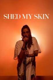     Shed My Skin